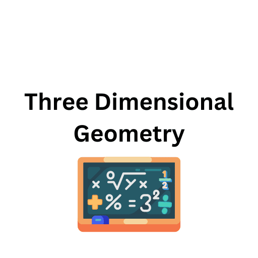 Three Dimensional Geometry